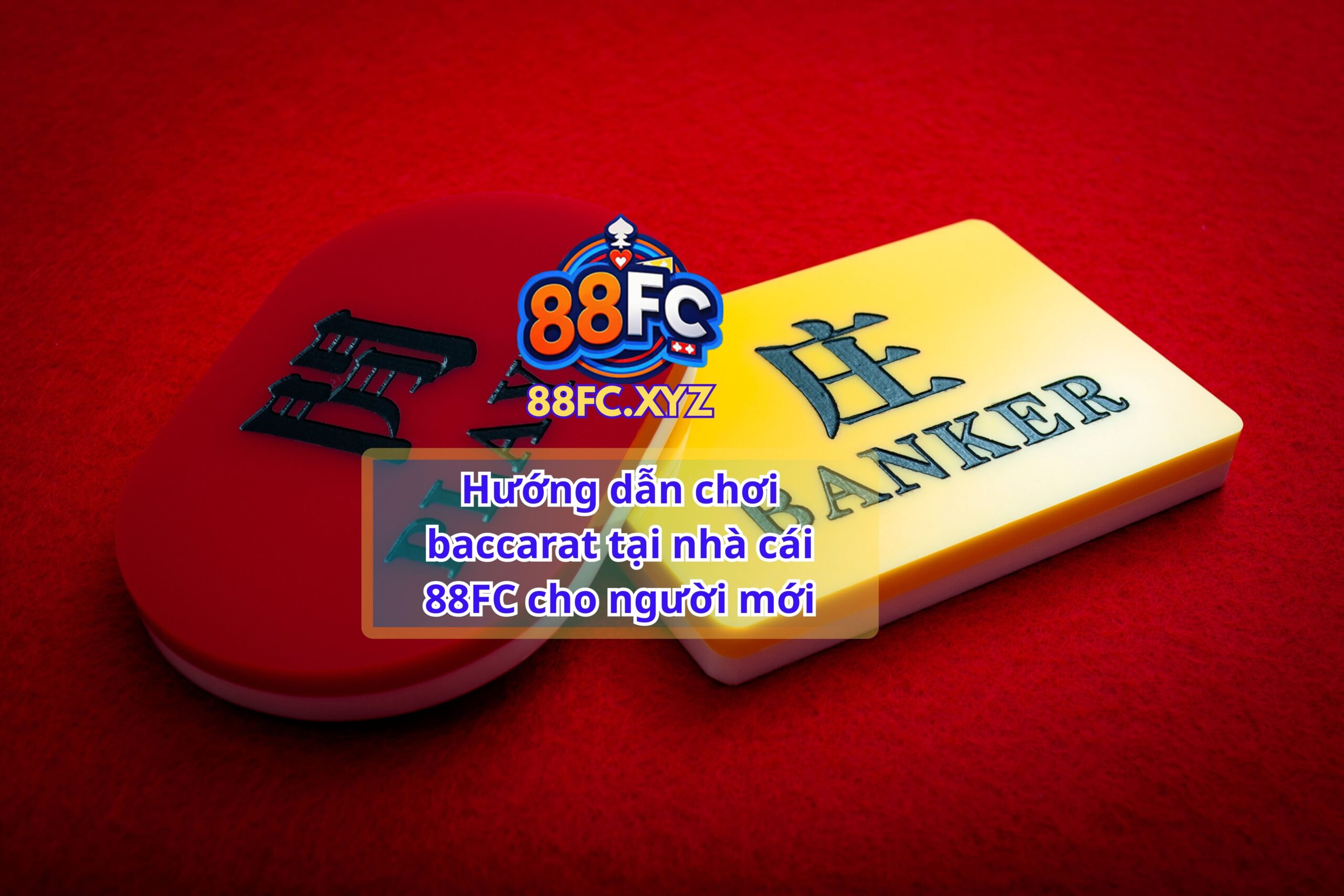 Hướng dẫn chơi baccarat